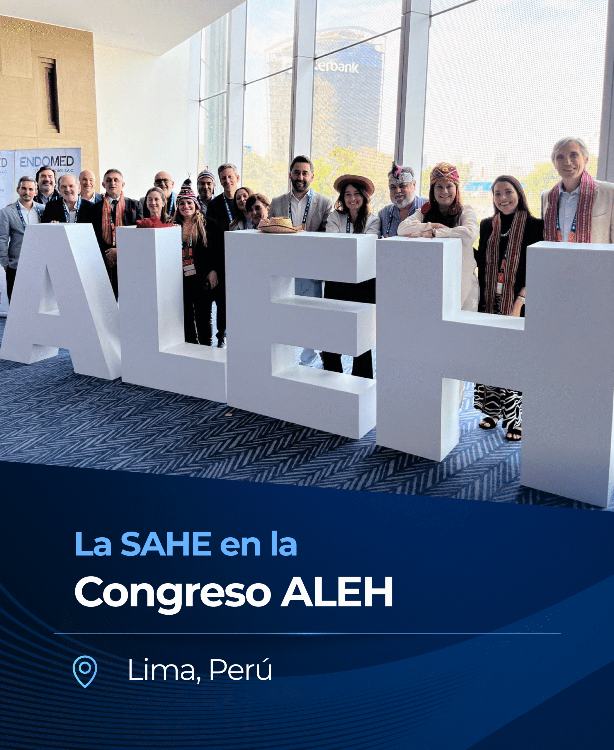 La SAHE en el Congreso ALEH 📍Lima, Perú
